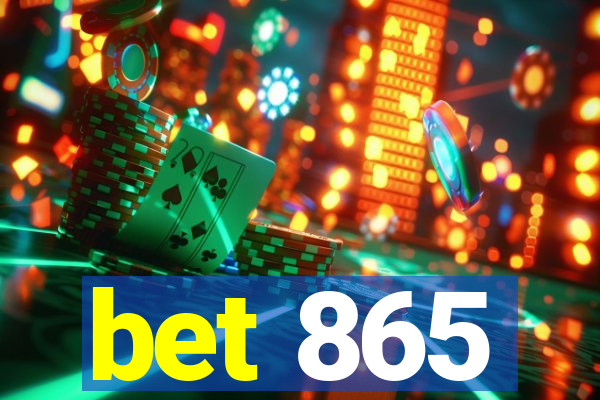 bet 865